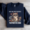 You Are My Favorite Partner In Crime Sweatshirt 3