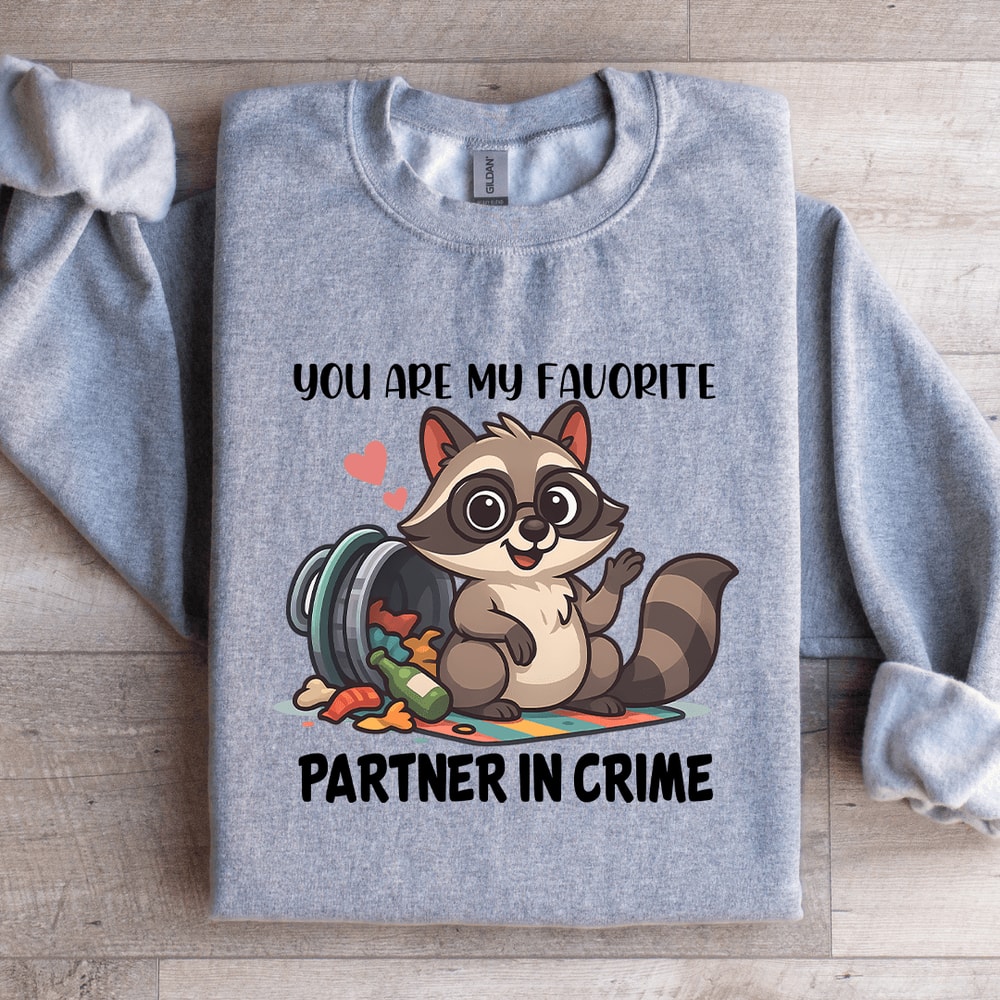 You Are My Favorite Partner In Crime Sweatshirt 4