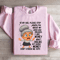 At My Age Please Stop Asking Me Sweatshirt 1