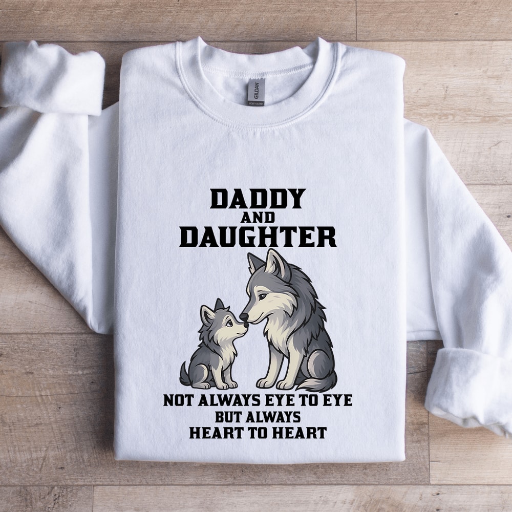 Daddy And Daughter Not Always Eye To Eye Sweatshirt 2