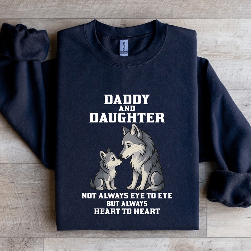 Daddy And Daughter Not Always Eye To Eye Sweatshirt 3