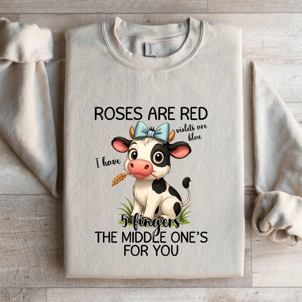 Roses Are Red Violets Are Blue Sweatshirt 1
