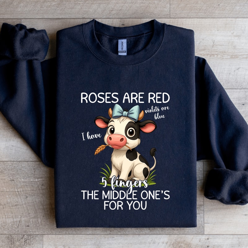 Roses Are Red Violets Are Blue Sweatshirt 3