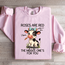 roses are red violets are blue sweatshirt