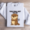 Thou Shall Not Try Me Mood 247 Sweatshirt 0