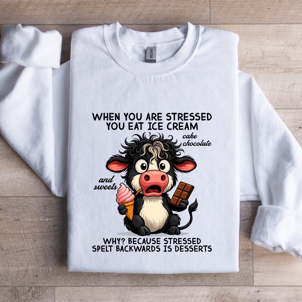 When You Are Stressed You Eat Ice Cream Sweatshirt 3