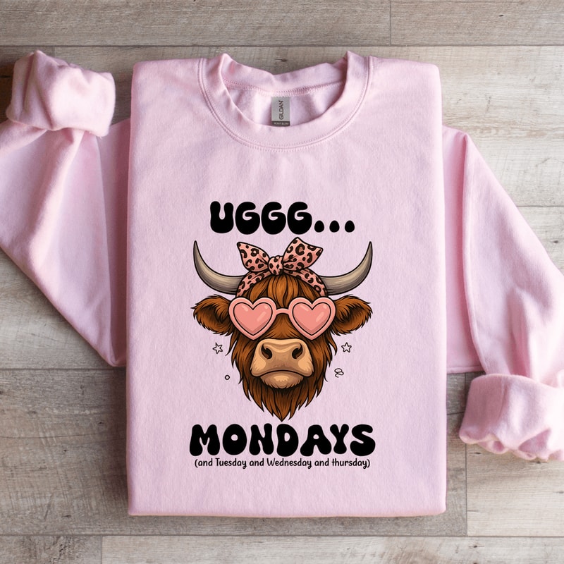 Uggg Mondays And Tuesday Sweatshirt 1