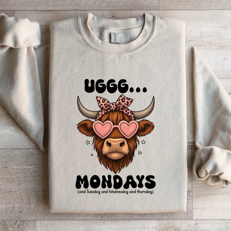 Uggg Mondays And Tuesday Sweatshirt 2