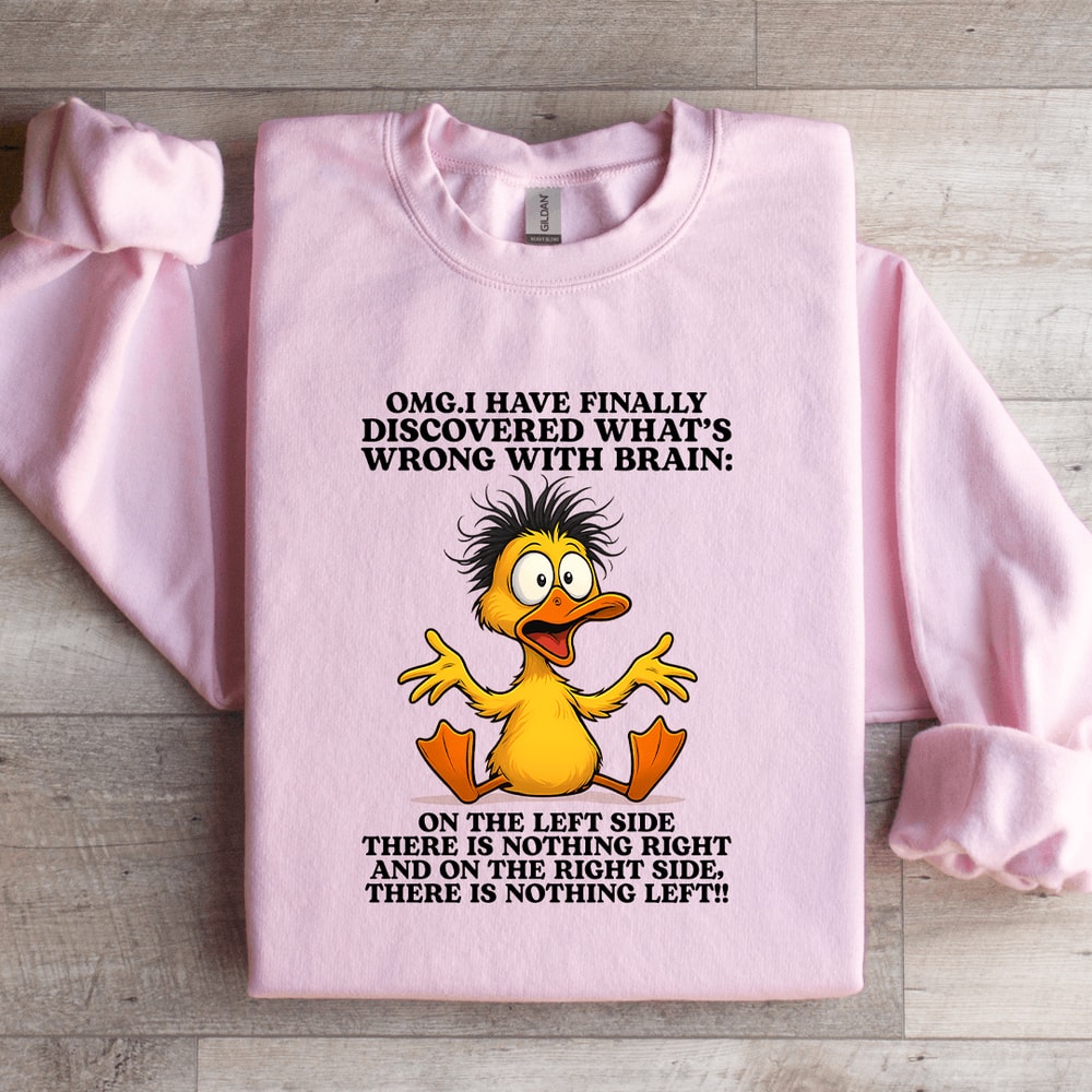 Omg I Have Finally Discovered Sweatshirt 4