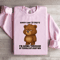 Sorry I Am Cranky Im Going Through Sweatshirt 2