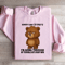 Sorry I Am Cranky Im Going Through Sweatshirt 2