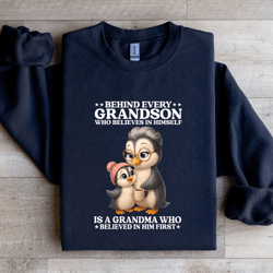 behind every grandson sweatshirt