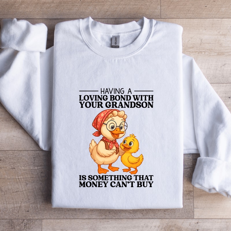 Having A Loving Bond With Your Grandson Sweatshirt 0