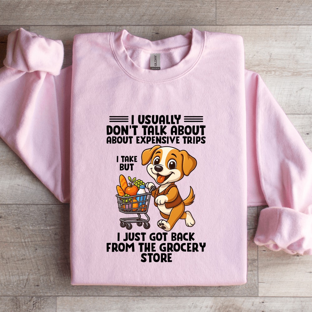 I Usually Dont Talk About Sweatshirt 3