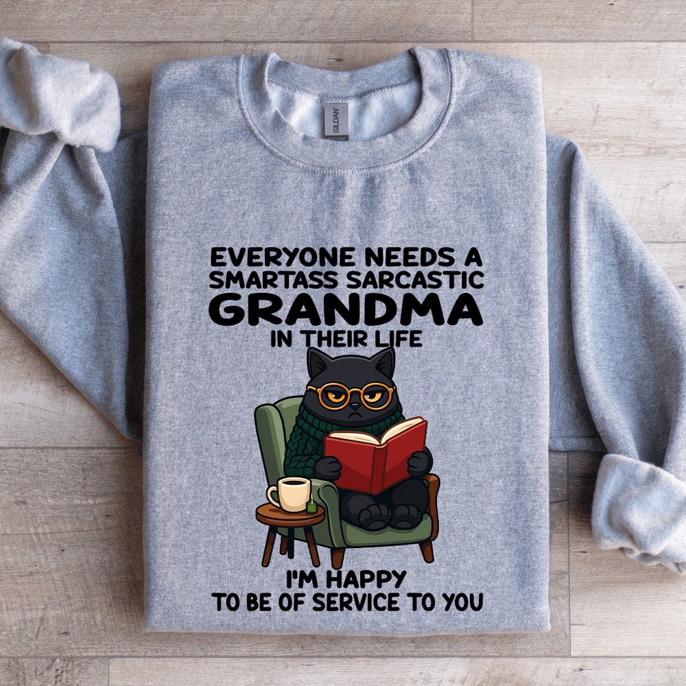 Everyone Needs A Smartass Sarcastic Sweatshirt 2