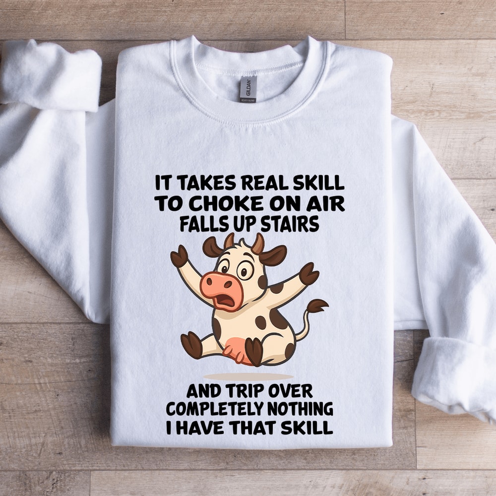 It Takes Real Skill To Choke On Air Fallas Up Stairs Sweatshirt 0