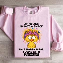 at my age i'm not a snack sweatshirt