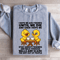 I Hope We Are Friends Until We Die Sweatshirt 0