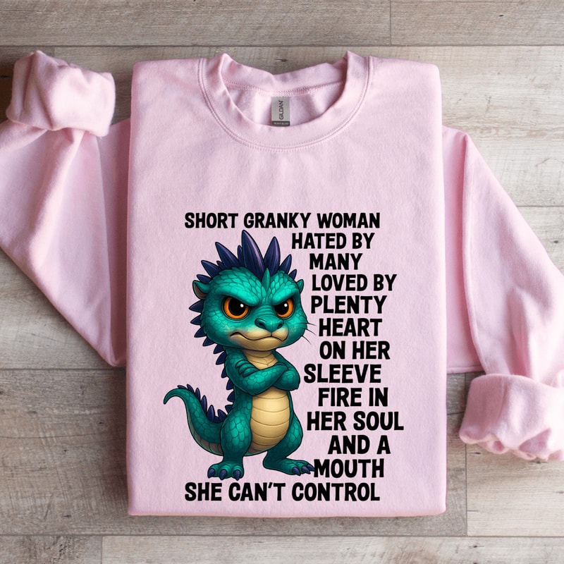 Short Granky Woman Hated By Many Loved Sweatshirt 3
