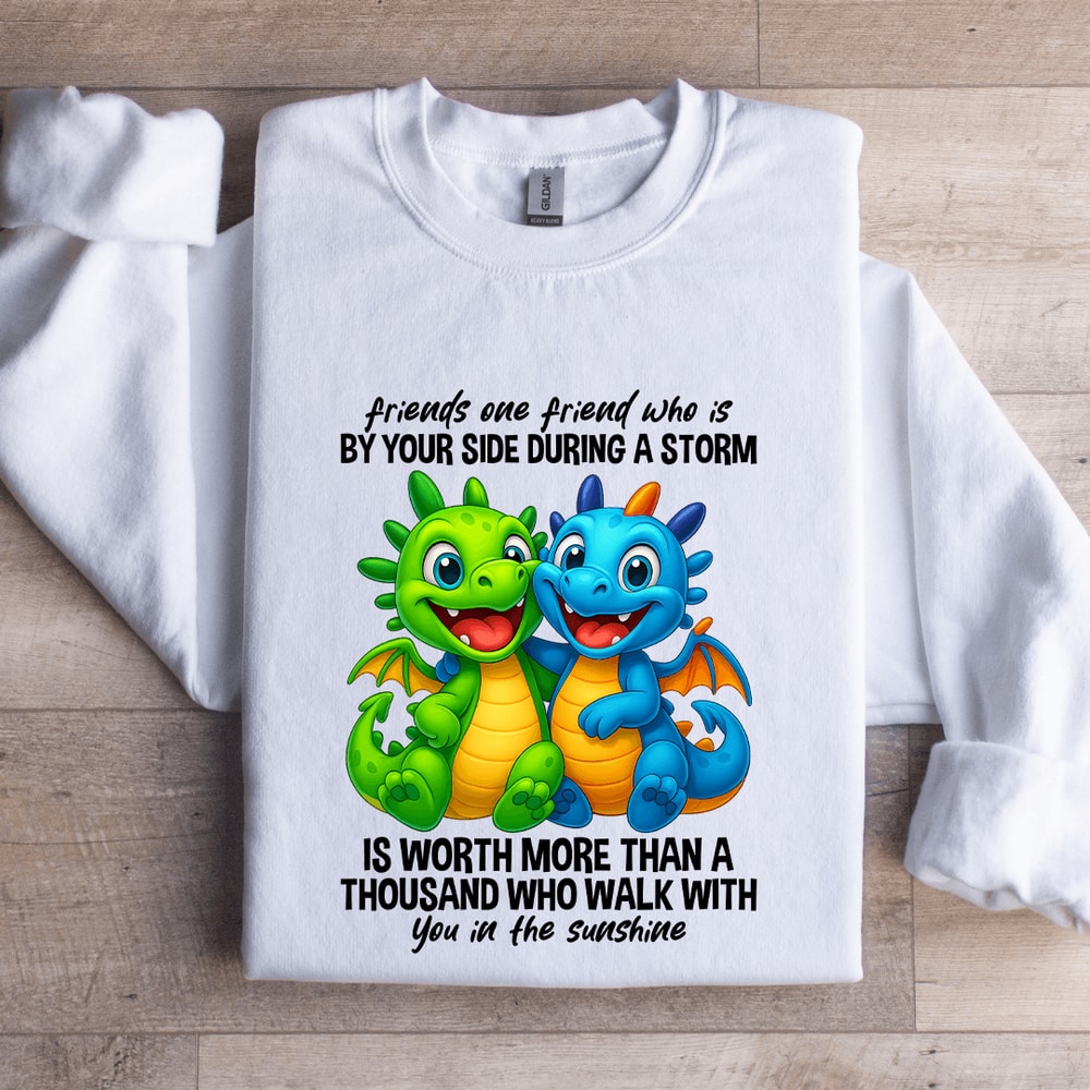 Friends One Friend Who Is By Your Side Sweatshirt 0