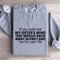 If You Could Read My Sisters Mind Sweatshirt 2