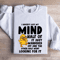 I Havent Lost My Mind Half Of It Just Wandered Sweatshirt 1