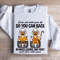 Grow Old With Your Bff So You Can Race In Wheel Chairs Sweatshirt 1