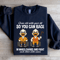 Grow Old With Your Bff So You Can Race In Wheel Chairs Sweatshirt 2