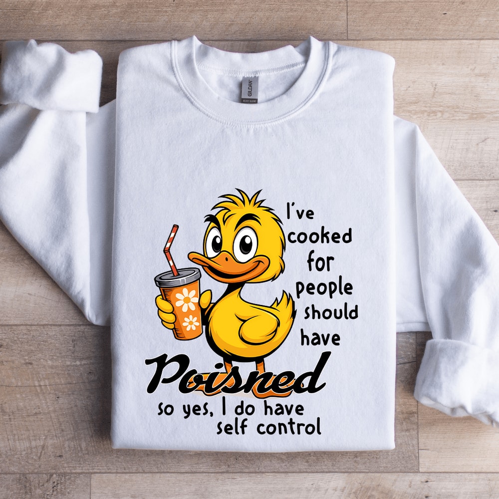 Ive Cooked For People Sweatshirt 0