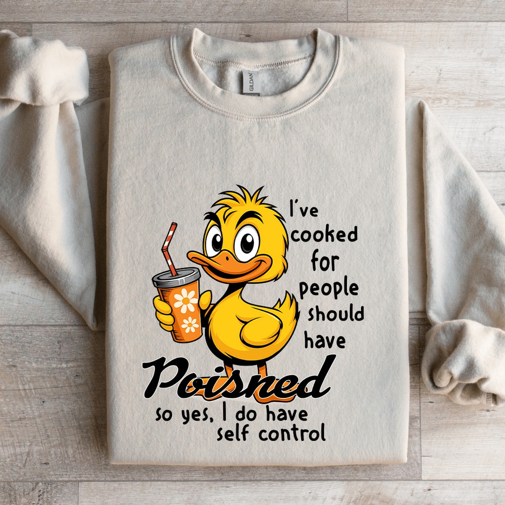 Ive Cooked For People Sweatshirt 4
