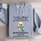 To Make A Difference In Someones Life You Dont Have To Be Brilliant Sweatshirt 2