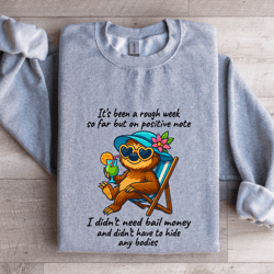 it's been a rough week so far sweatshirt