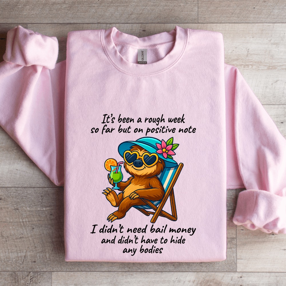 Its Been A Rough Week So Far Sweatshirt 3