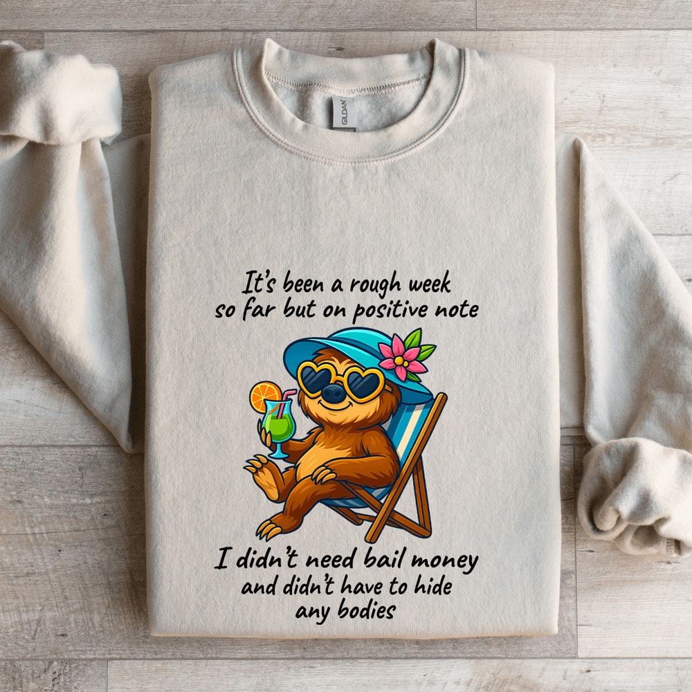 Its Been A Rough Week So Far Sweatshirt 4