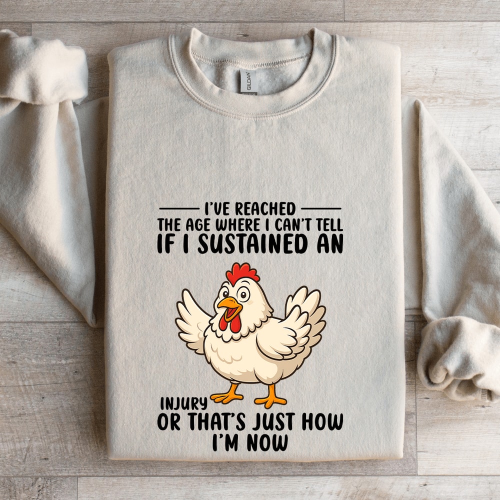 Ive Reached The Age Where I Cant Tell Sweatshirt 4