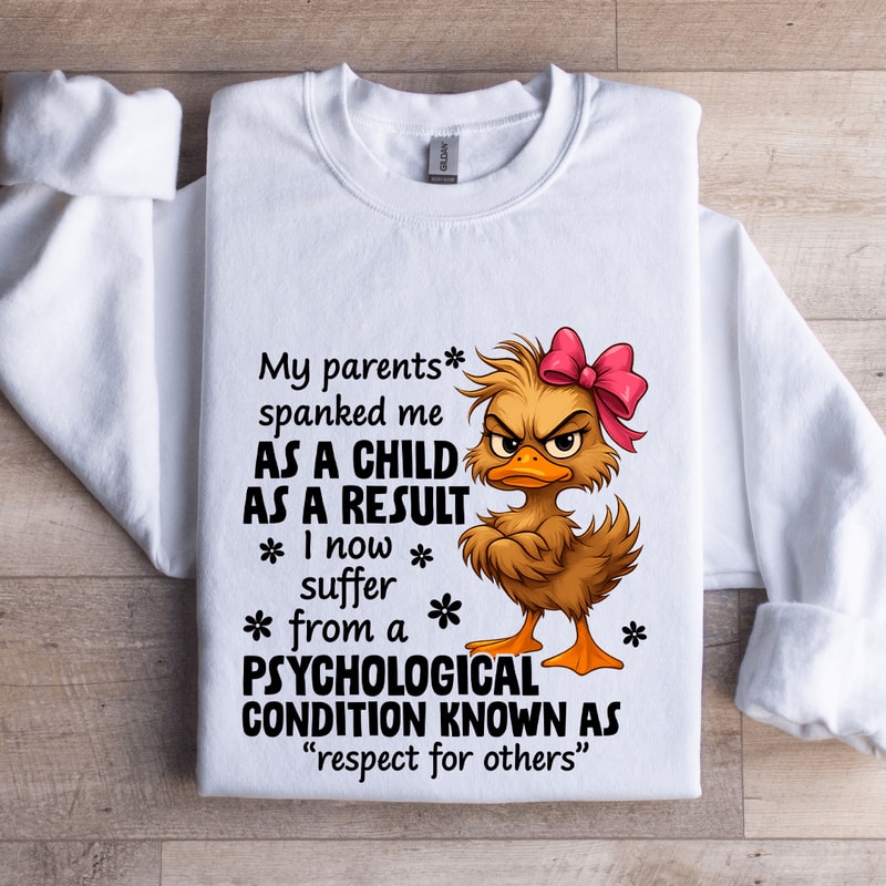 My Parents Spanked Me As A Child Sweatshirt 0