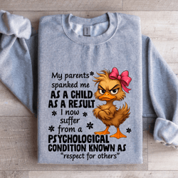 my parents spanked me as a child sweatshirt