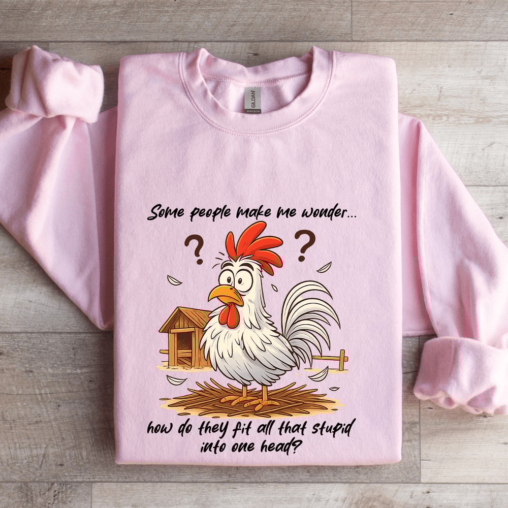 Some People Make Me Wonder Sweatshirt 3