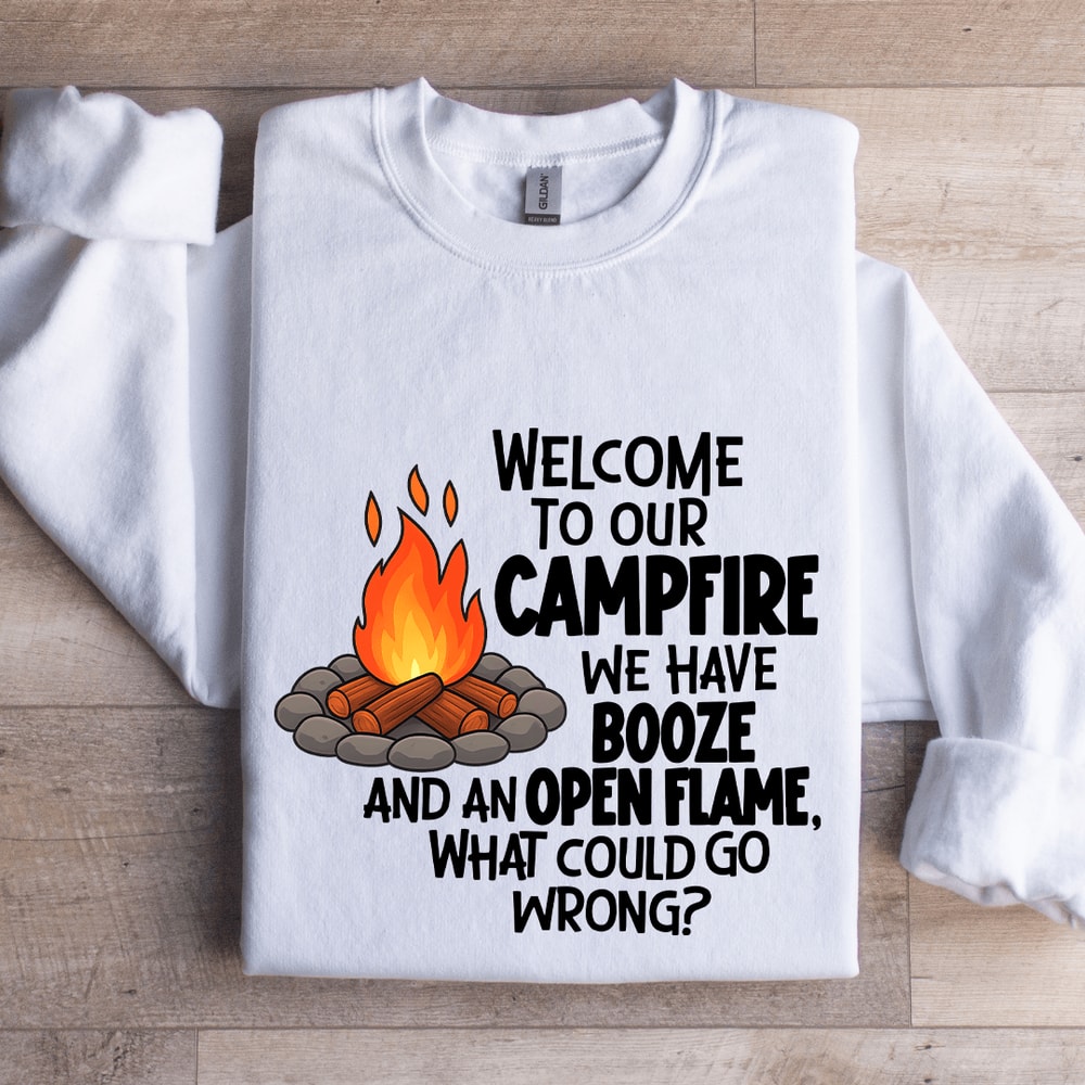 Welcome To Our Campfire Sweatshirt 0