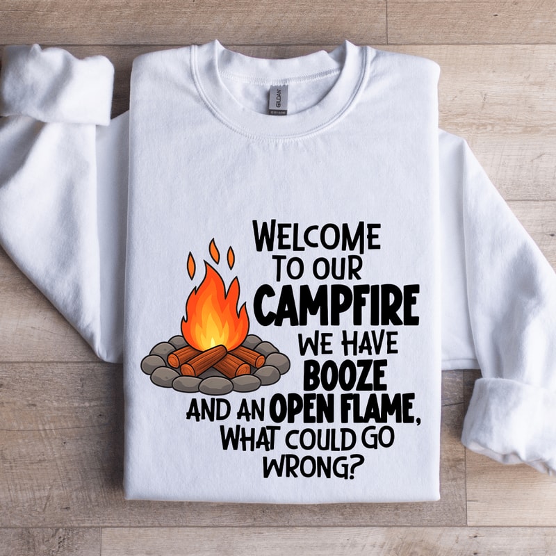 Welcome To Our Campfire Sweatshirt 0