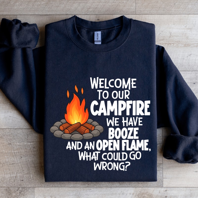 Welcome To Our Campfire Sweatshirt 1