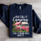 You Call It Camping Sweatshirt 1