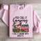 You Call It Camping Sweatshirt 3