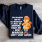 Im Always On My Best Behavior Sweatshirt 2