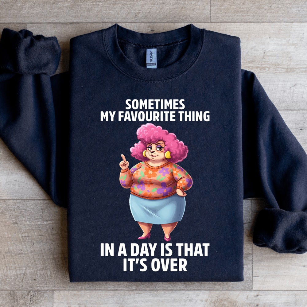 Sometimes My Favourite Thing Sweatshirt 1