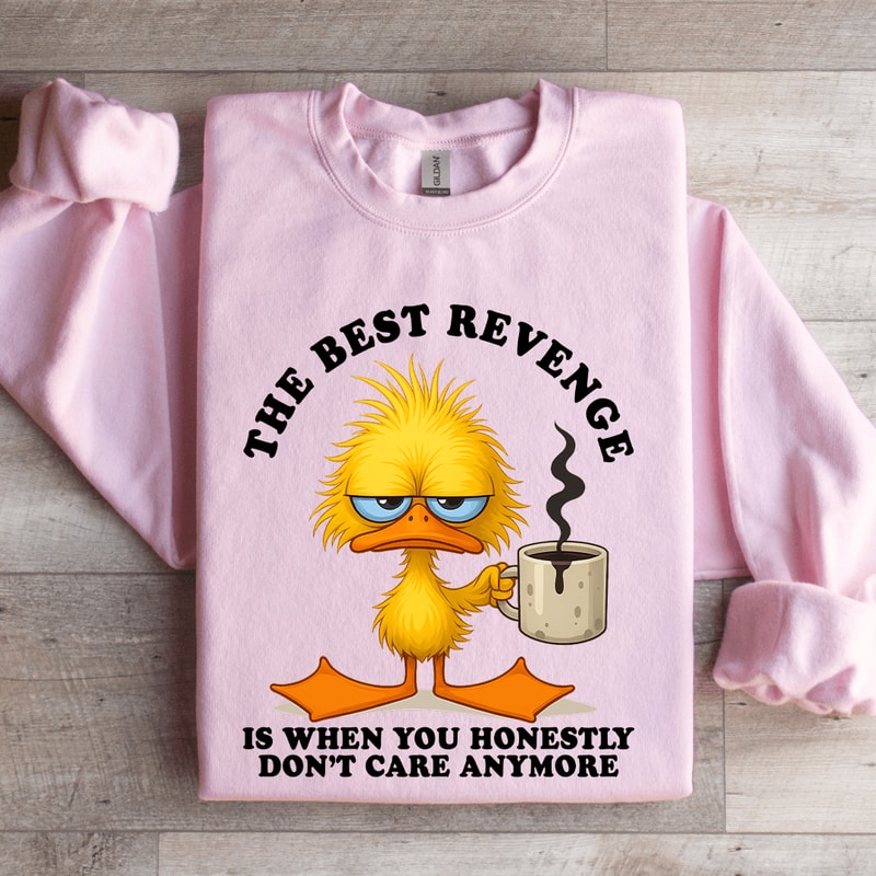 The Best Revenge Sweatshirt 3
