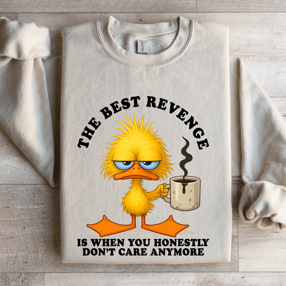 The Best Revenge Sweatshirt 4