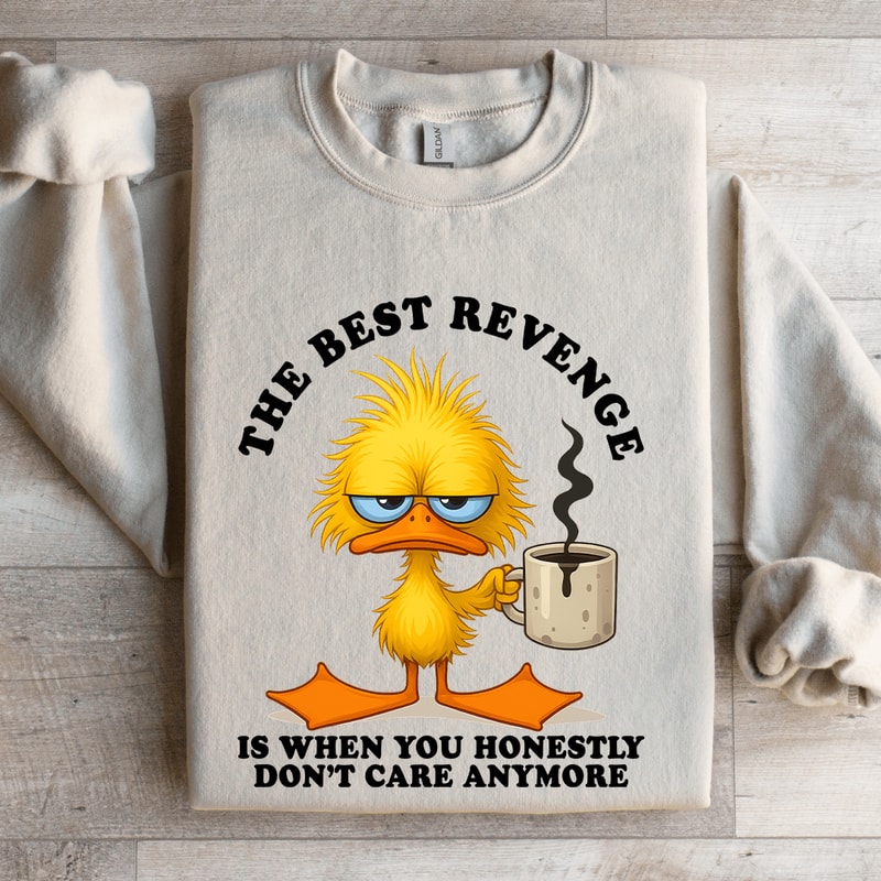 The Best Revenge Sweatshirt 4
