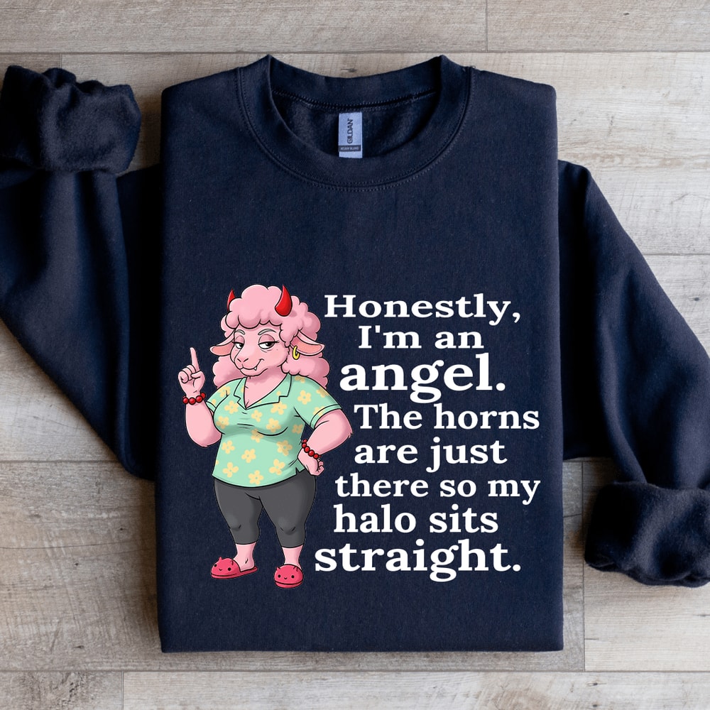 Honestly Im An Angel Sweatshirt 1
