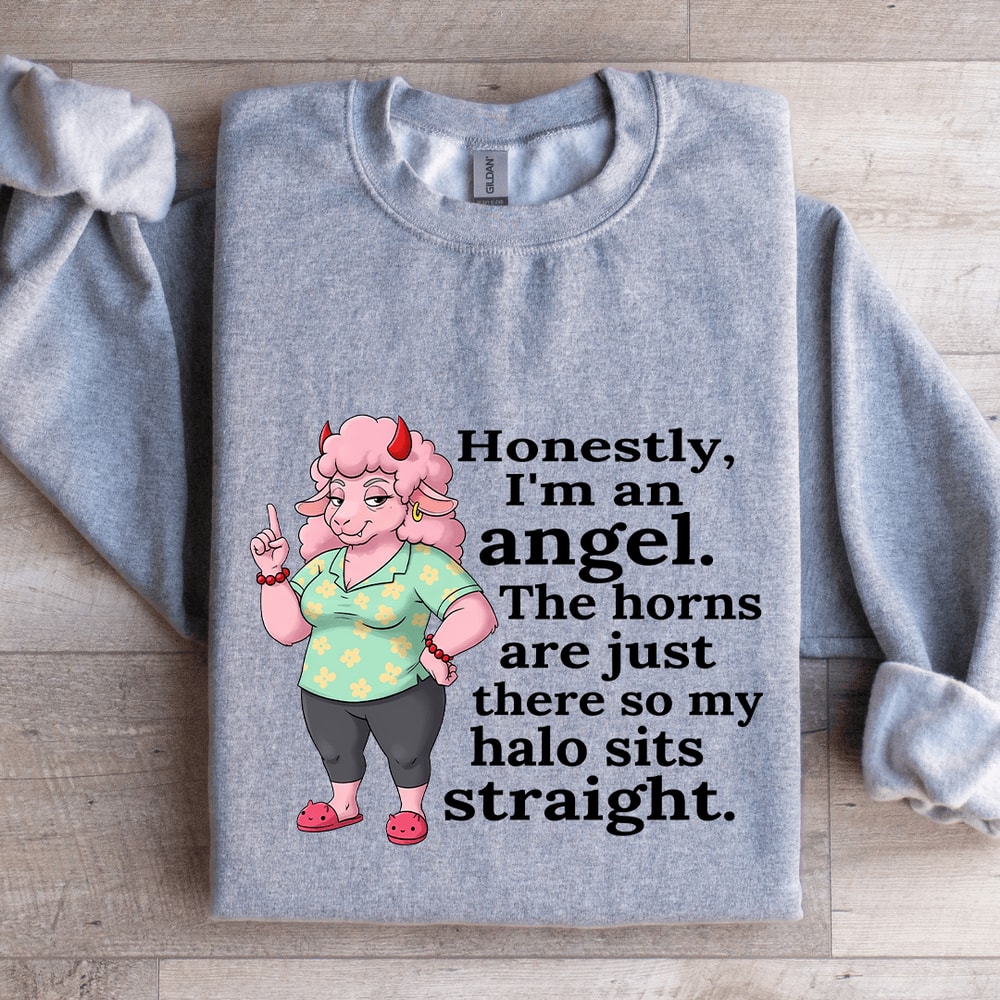 Honestly Im An Angel Sweatshirt 2